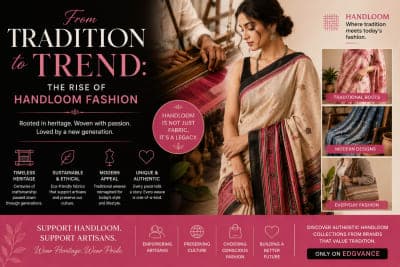 From Tradition to Trend: The Rise of Handloom Fashion